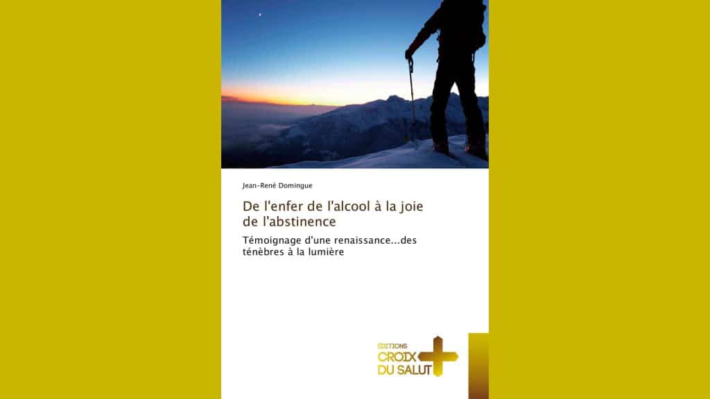 témoignage d’un combat contre l’alcool
